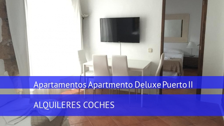 Apartmento Deluxe Puerto II 