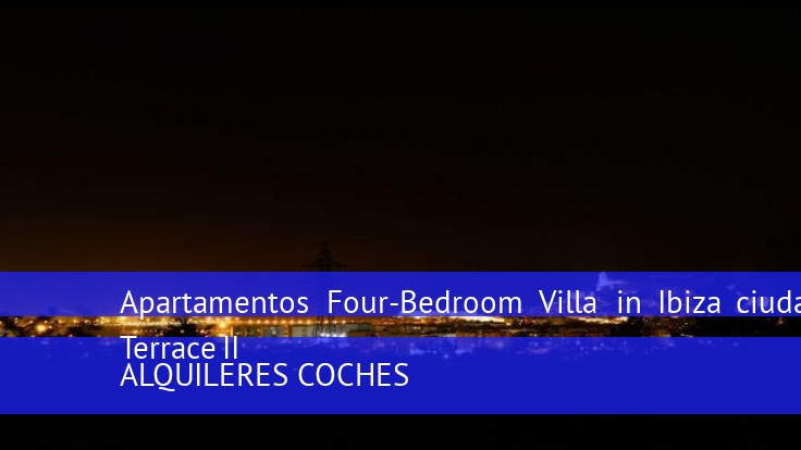 Four-Bedroom Villa in Ibiza ciudad with Terrace II 