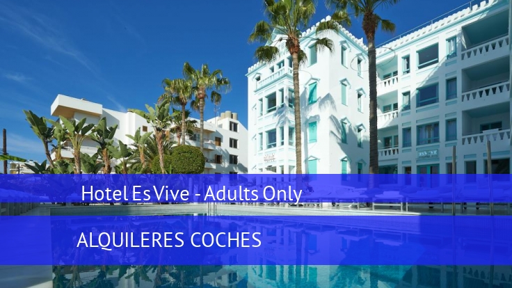 Hotel Hotel Es Vive - Adults Only