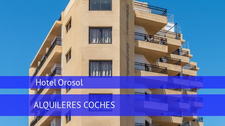 Hotel Orosol 