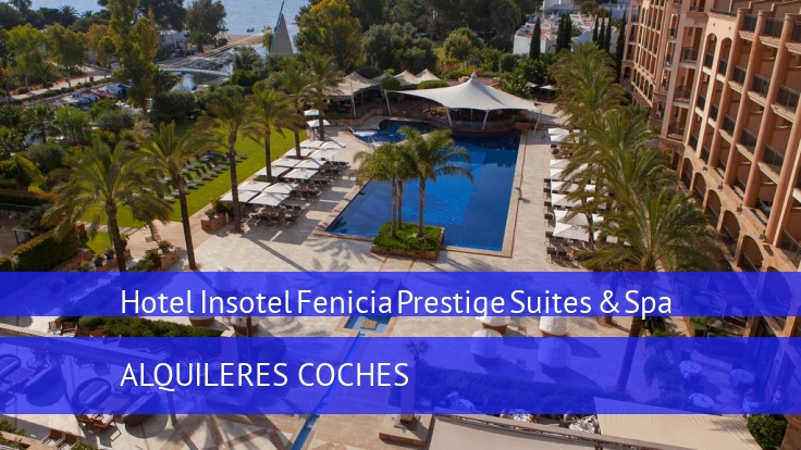 Insotel Fenicia Prestige Suites & Spa 
