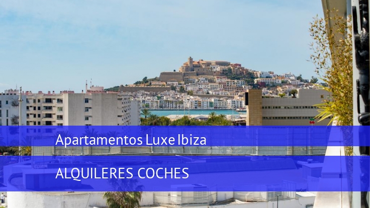 Apartamentos Luxe Ibiza