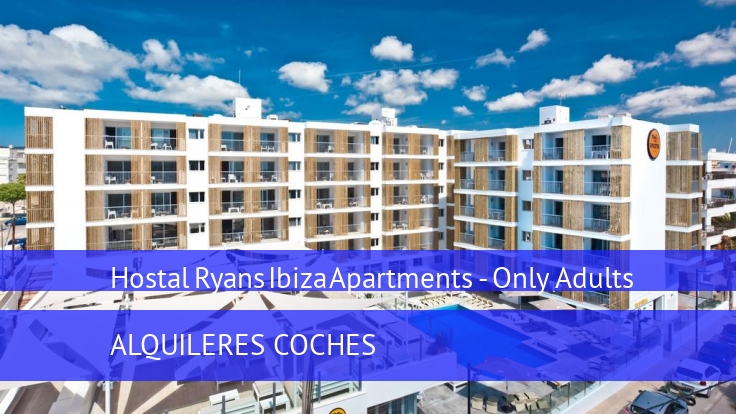Hostal Ryans Ibiza Apartments - Only Adults