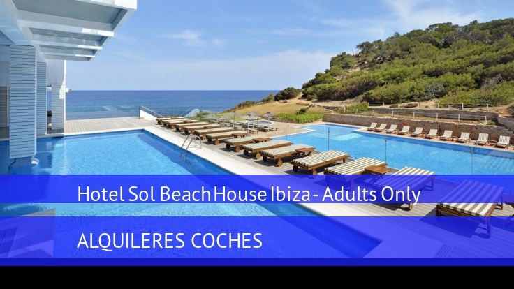 Sol Beach House Ibiza - Adults Only 