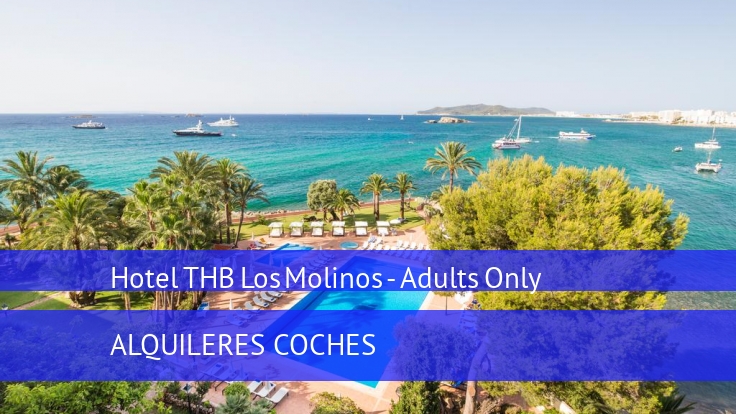 Hotel THB Los Molinos - Adults Only