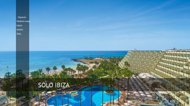 Hotel Hipotels Mediterraneo Hotel - Adults Only