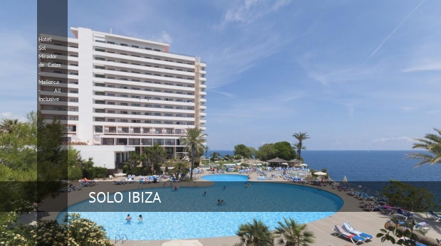 Hotel Sol Mirador de Calas - Mallorca - All Inclusive