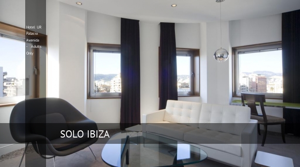 Hotel UR Palacio Avenida - Adults Only