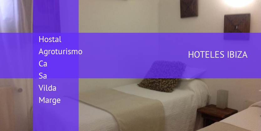 Hostal Agroturismo Ca Sa Vilda Marge booking