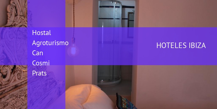 Hostal Agroturismo Can Cosmi Prats barato