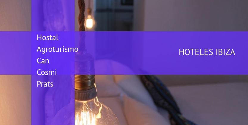 Hostal Agroturismo Can Cosmi Prats baratos