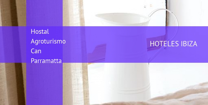 Hostal Agroturismo Can Parramatta barato