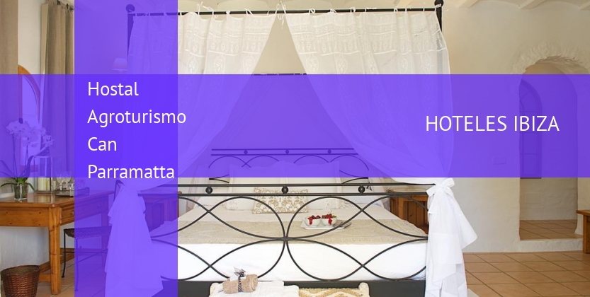 Hostal Agroturismo Can Parramatta booking