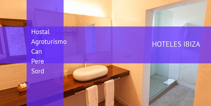 Hostal Agroturismo Can Pere Sord barato