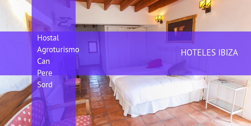 Hostal Agroturismo Can Pere Sord booking