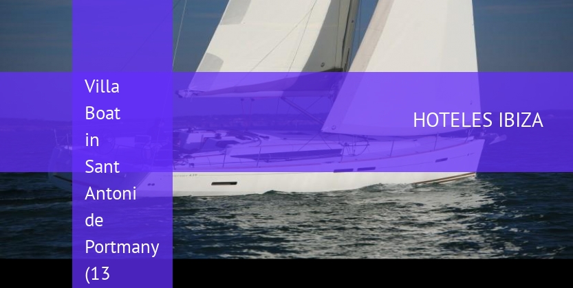 Villa Boat in Sant Antoni de Portmany (13 metres) 2