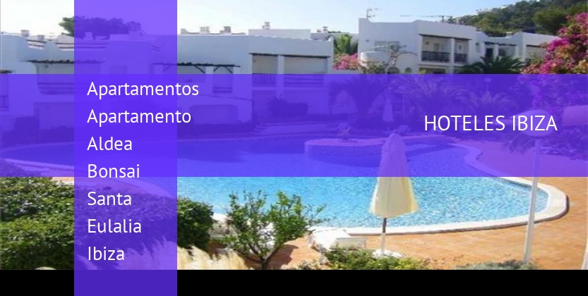 Apartamentos Apartamento Aldea Bonsai Santa Eulalia Ibiza barato