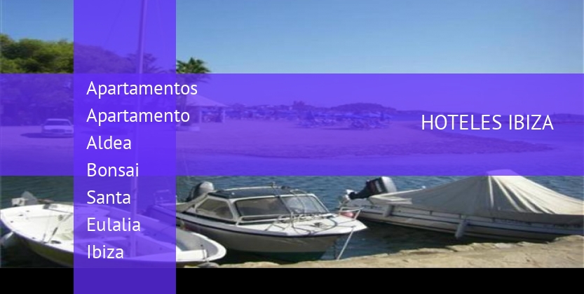 Apartamentos Apartamento Aldea Bonsai Santa Eulalia Ibiza baratos