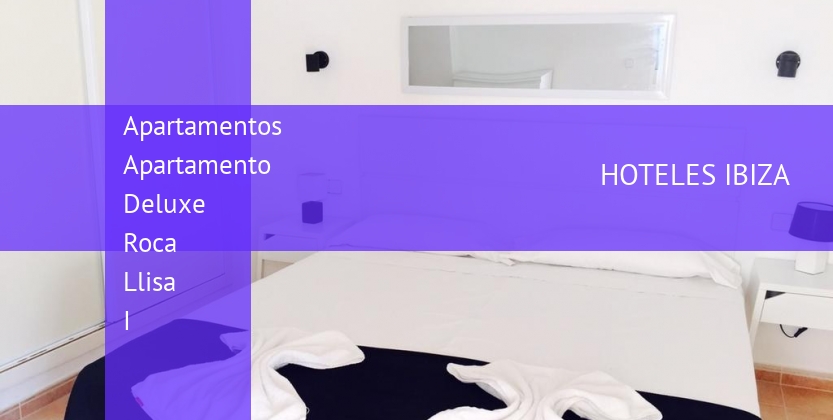 Apartamentos Apartamento Deluxe Roca Llisa I barato
