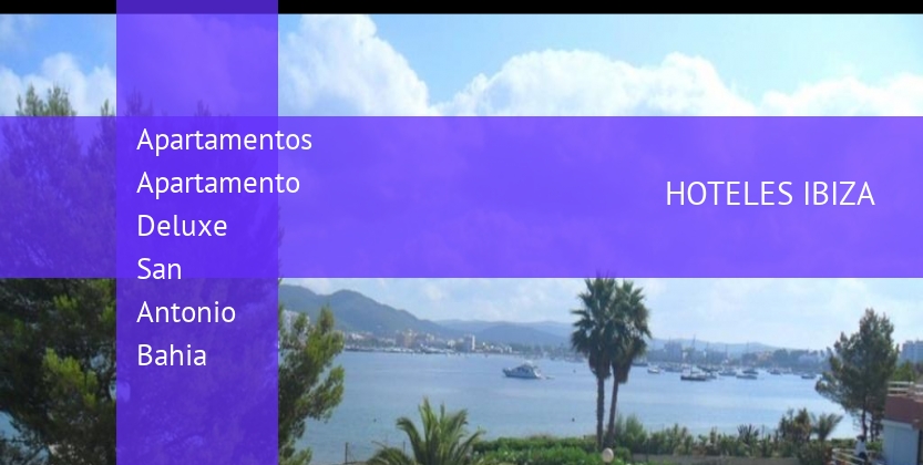 Apartamentos Apartamento Deluxe San Antonio Bahia booking