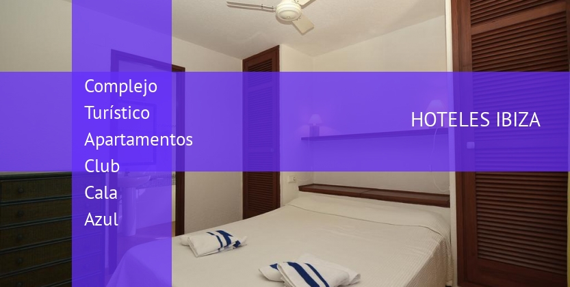 Complejo Turístico Apartamentos Club Cala Azul barato