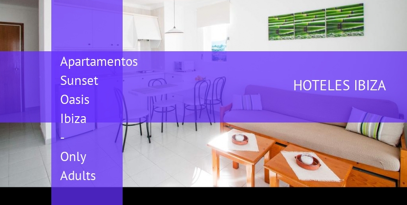 Apartamentos Sunset Oasis Ibiza - Only Adults baratos