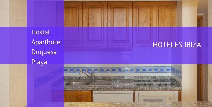 Hostal Aparthotel Duquesa Playa barato