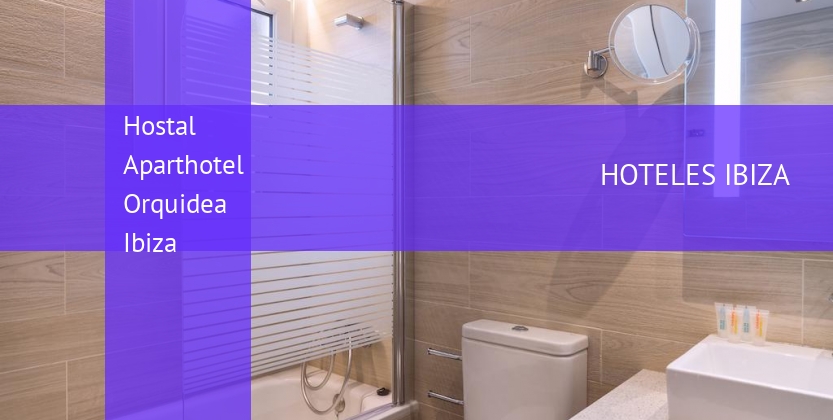 Hostal Aparthotel Orquidea Ibiza barato