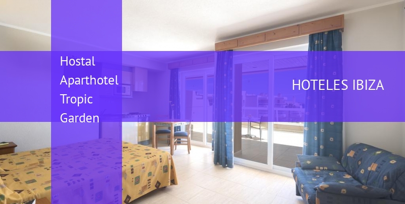 Hostal Aparthotel Tropic Garden barato