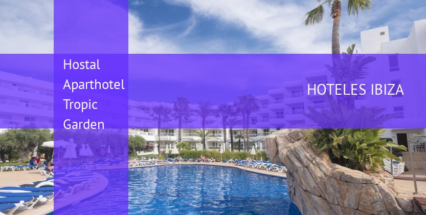 Hostal Aparthotel Tropic Garden booking