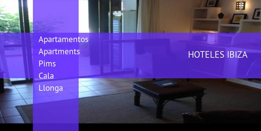Apartamentos Apartments Pims Cala Llonga booking