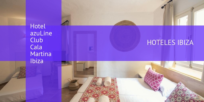 Hotel azuLine Club Cala Martina Ibiza booking
