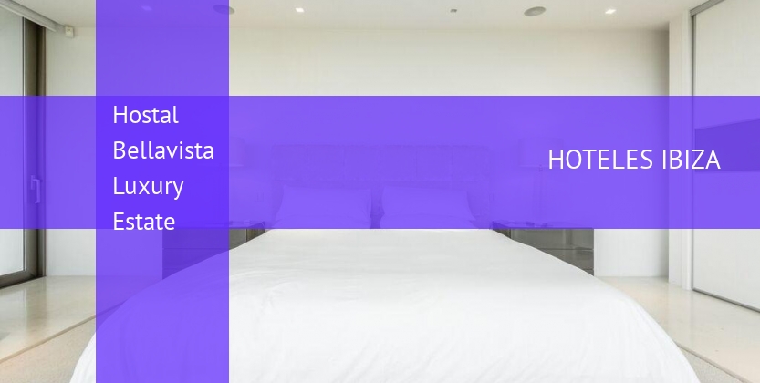 Hostal Bellavista Luxury Estate baratos