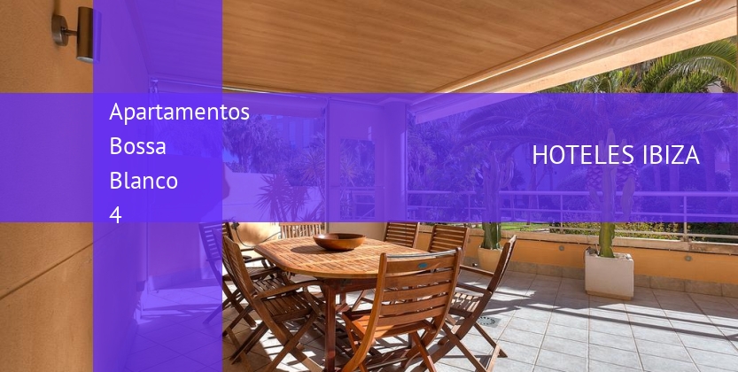 Apartamentos Bossa Blanco 4 booking
