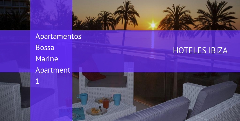 Apartamentos Bossa Marine Apartment 1 booking