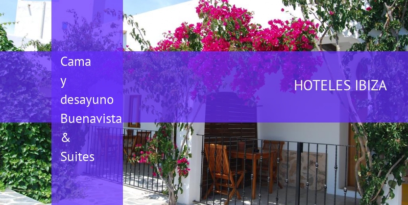 Cama y desayuno Buenavista & Suites baratos