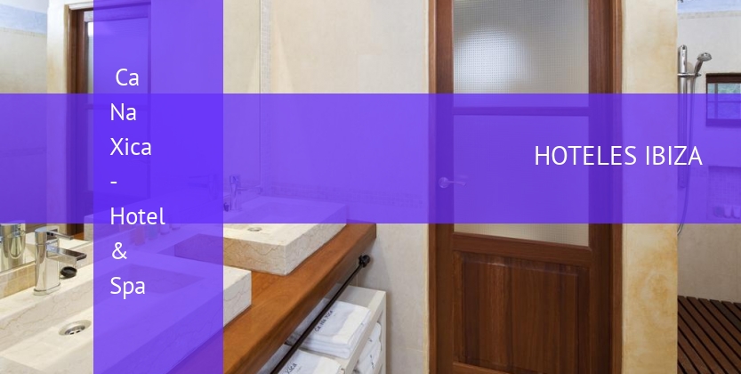 Ca Na Xica - Hotel & Spa barato