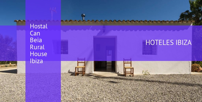 Hostal Can Beia Rural House Ibiza booking