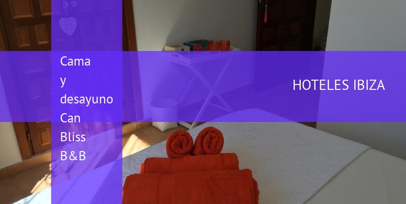 Cama y desayuno Can Bliss B&B baratos