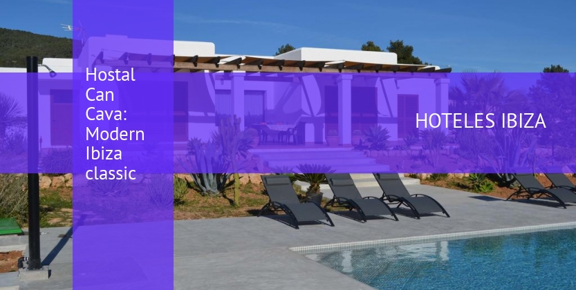 Hostal Can Cava: Modern Ibiza classic baratos