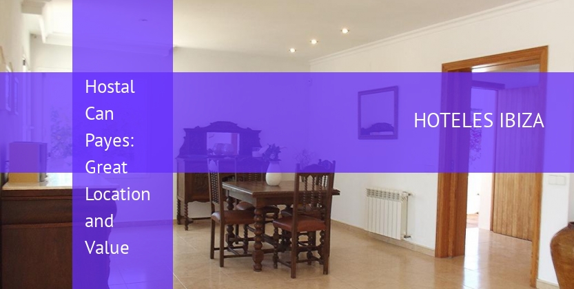 Hostal Can Payes: Great Location and Value baratos