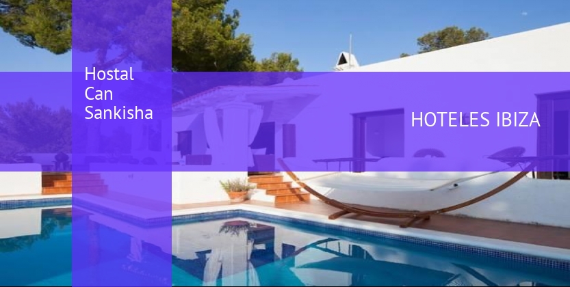 Hostal Can Sankisha baratos