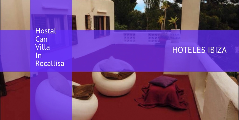Hostal Can Villa In Rocallisa baratos