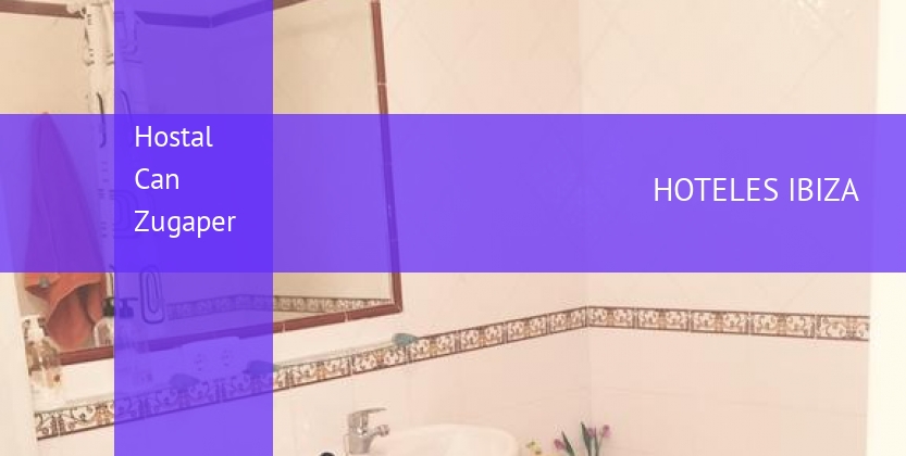 Hostal Can Zugaper barato