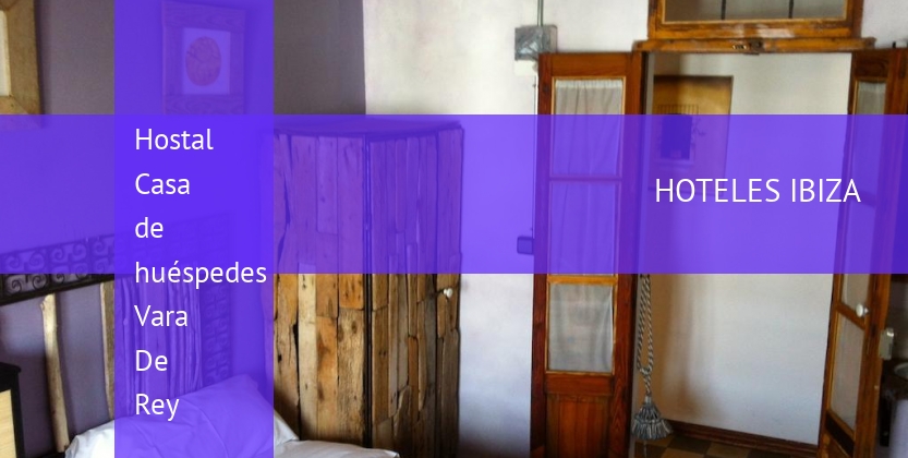 Hostal Casa de huéspedes Vara De Rey booking