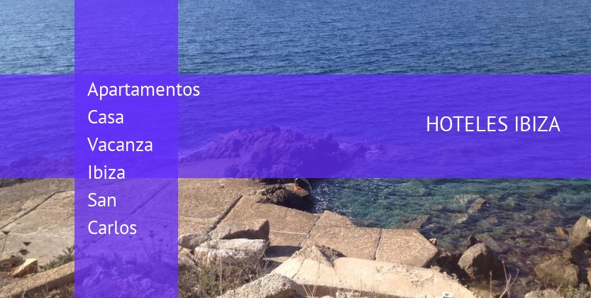 Apartamentos Casa Vacanza Ibiza San Carlos barato