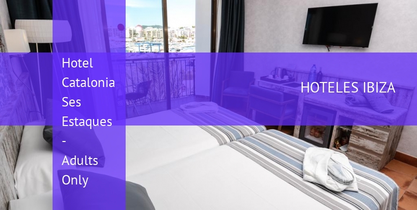 Hotel Catalonia Ses Estaques - Adults Only baratos