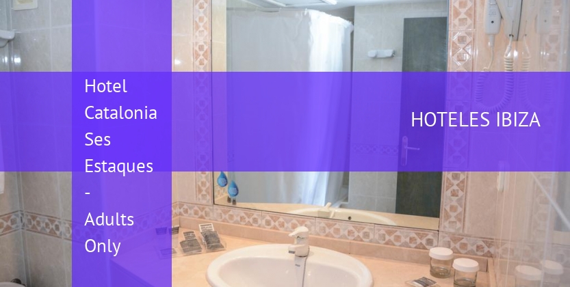 Hotel Catalonia Ses Estaques - Solo Adultos booking