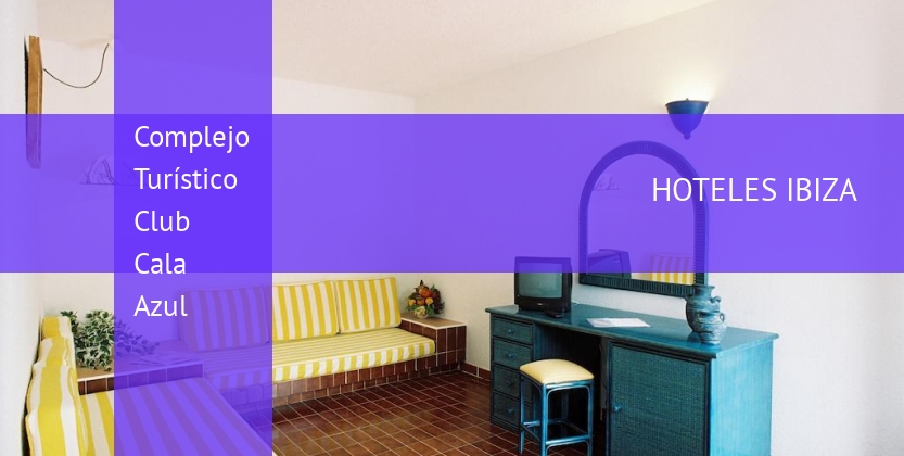 Complejo Turístico Club Cala Azul booking