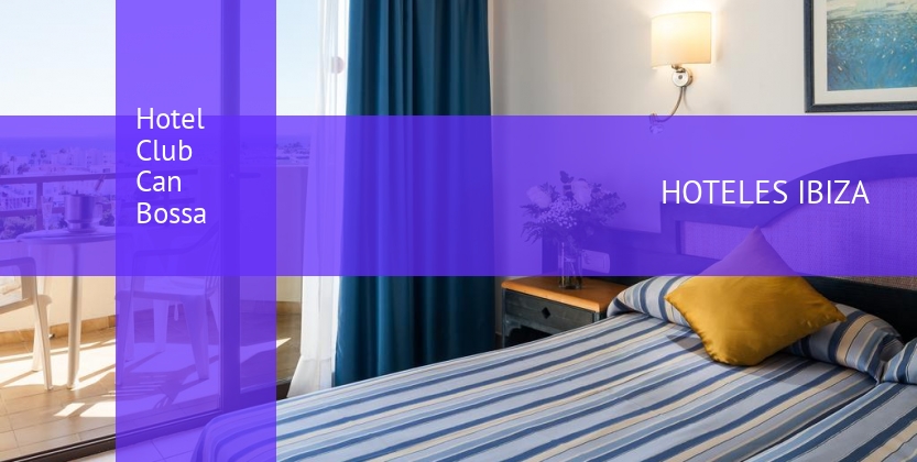 Hotel Club Can Bossa booking